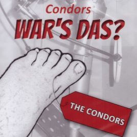 CD | The Condors  „War`s das?“